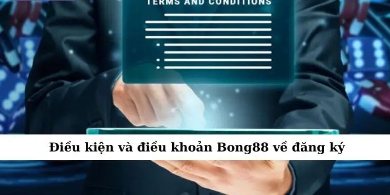 Điều kiện điều khoản Điều khoản về đăng ký và xác minh